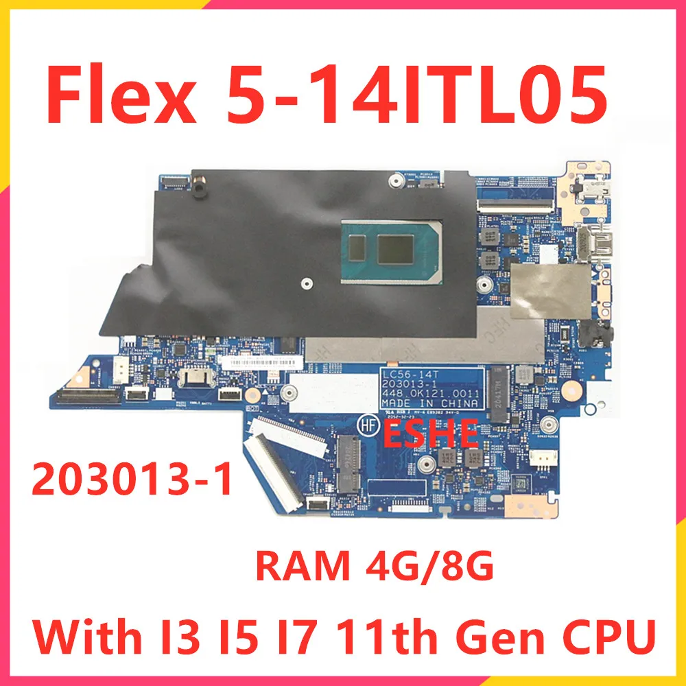 Материнская плата LC56-14T 203013-1 для Lenovo ideapad Flex 5-14ITL05 Материнская плата ноутбука 5B21B33123 С процессором I3 I5 I7 11-го поколения RAM 4G 8G