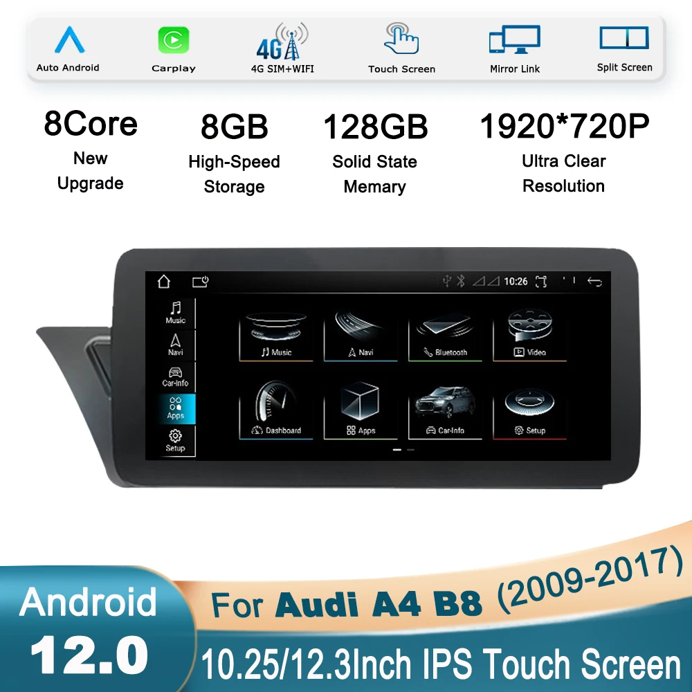 Автомобильный Экранный плеер системы Android 12 для Audi A4 B8 A5 2009-2017 GPS Navi Мультимедиа Стерео 8 + 128 ГБ Оперативной ПАМЯТИ WIFI Google Carplay